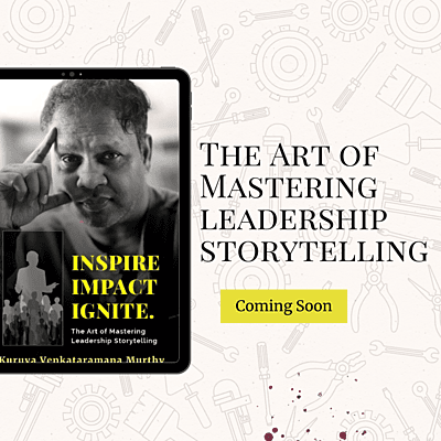 The Art of Mastering Leadership Story telling ( Book will be delivered 1st week of JUNE 2025)