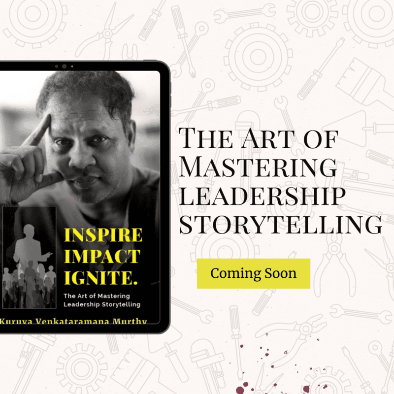 The Art of Mastering Leadership Story telling ( Book will be delivered 1st week of JUNE 2025) The Art of Mastering Leadership Story telling ( Book will be delivered 1st week of JUNE 2025)